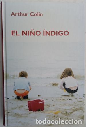 Libros: El ni&ntilde;o &iacute;ndigo - Arthur Colin - Foto 1