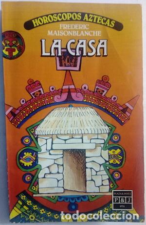 Libros: Hor&oacute;scopos aztecas. La casa - Frederic Maisonblanche - Foto 1