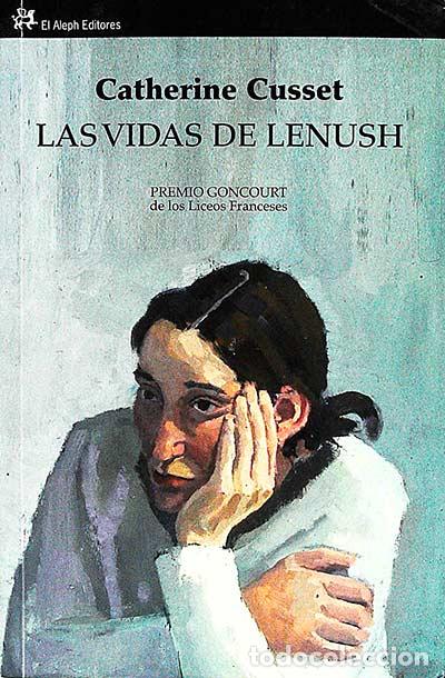 Libros: Las vidas de Lenush - Catherine Cusset - Foto 1