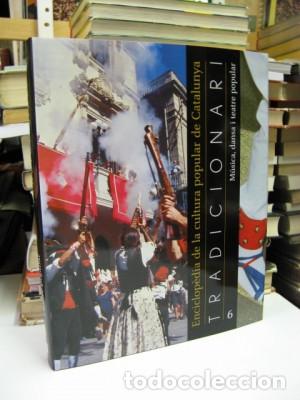 Libros: VV.AA. - ENCICLOP&Egrave;DIA DE LA CULTURA POPULAR DE CATALUNYA. M&uacute;sica, dansa i teatre popular.
