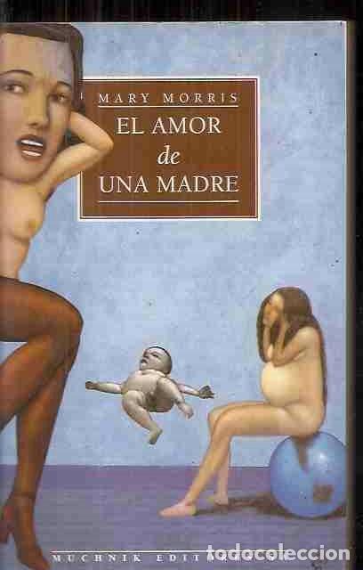 Libros: AMOR DE UNA MADRE - EL - MORRIS, MARY - Foto 2