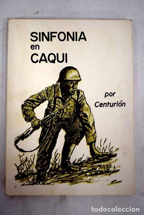 Libros: Sinfon&iacute;a en caqui.- Centurion - Foto 1