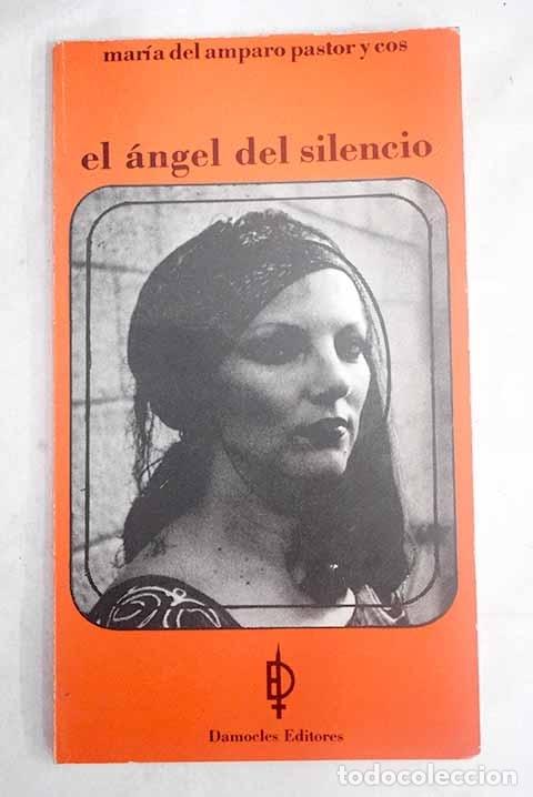 Libros: El &aacute;ngel del silencio.- Pastor, Mar&iacute;a del Amparo - Foto 1