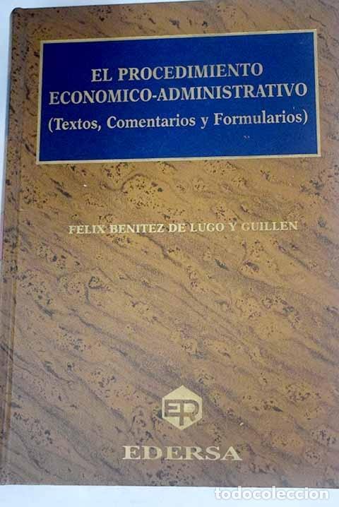 Libros: El procedimiento econ&oacute;mico-administrativo: (textos, comentarios y formularios) - Foto 1