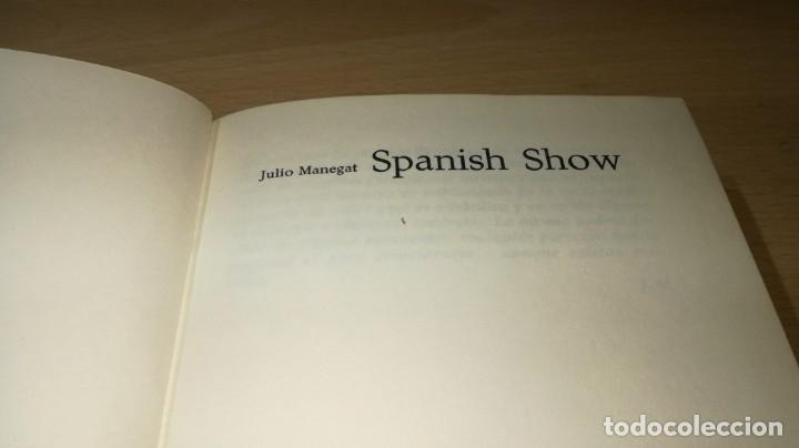 Libros: SPANISH  SHOW - JULIO MANEGAT	 / 	 CIRCULO DE LECTORES	 / 	M202 - Foto 3