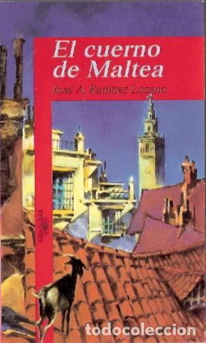 Libros: EL CUERNO DE MALTEA - Ram&iacute;rez Lozano,Jos&eacute; A. - Foto 1