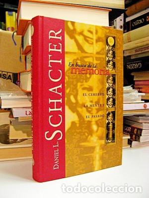 Libros: SCHACTER, Daniel L. - EN BUSCA DE LA MEMORIA. El cerebro, la mente y el pasado. - Foto 1