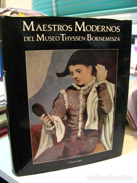 Libros: ALVAREZ LOPERA, Jos&eacute;. - MAESTROS MODERNOS DEL MUSEO THYSSEN-BORNEMISZA - Foto 1