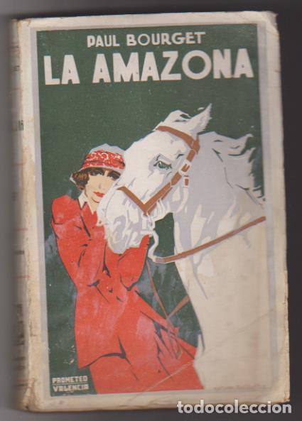 Libros: Paul Bourget. La amazona. Editorial Prometeo-Valencia 1925? - Foto 1