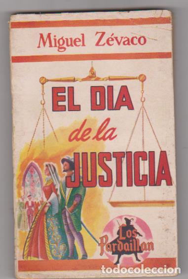 Libros: Miguel Z&eacute;vaco. El d&iacute;a de la Justicia. Los Pardaillan. M&eacute;xico 1945 - Foto 1