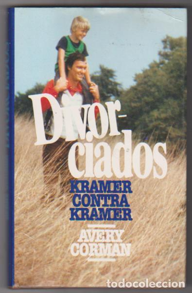 Libros: Avery Corman. Divorciados. Kramer contra Kramer. C&iacute;rculo de Lectores 1979 - Foto 1