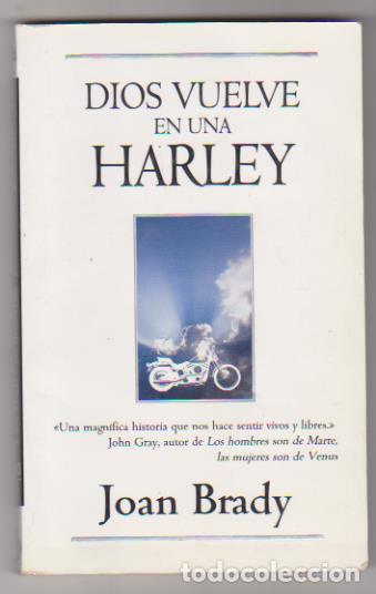 Libros: John Brady. Dios vuelve en una Harley. Ediciones B 1999 - Foto 1