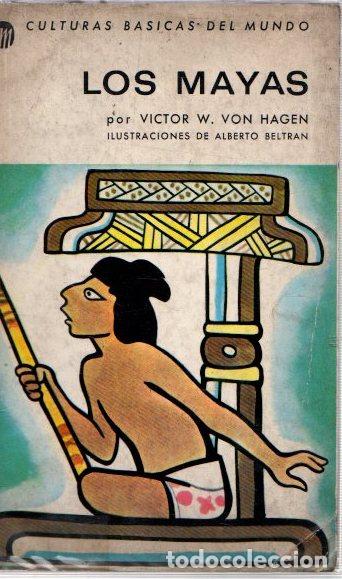 Libros: Los Mayas - Von Hagen, Victor W. - Foto 1