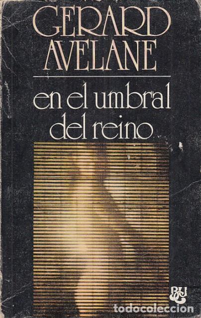 Libros: EN EL UMBRAL DEL REINO - AVELANE, GERARD - Foto 1