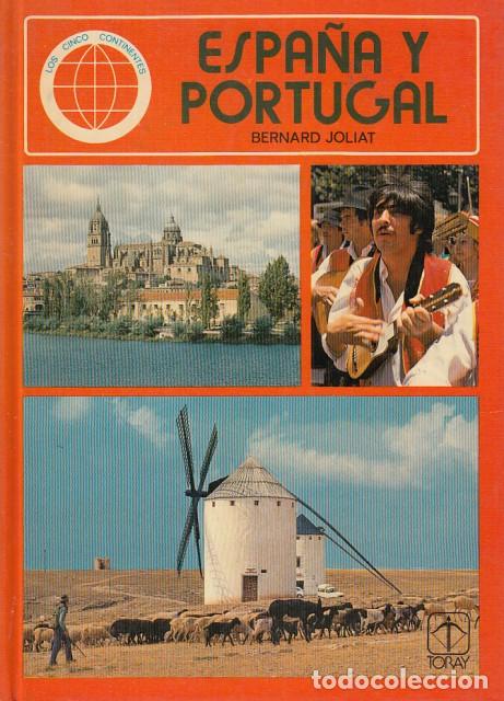 Libros: ESPA&Ntilde;A Y PORTUGAL - JOLIAT, BERNARD - Foto 1