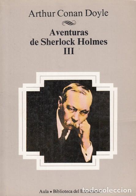 Libros: AVENTURAS DE SHERLOCK HOLMES III - CONAN DOYLE, ARTHUR - Foto 1