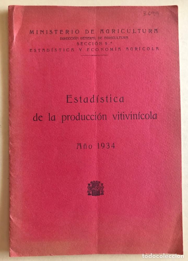 B&uuml;cher: VITICULTURA- ENOLOGIA-   ESTADISTICA DE PRODUCCION EN ESPA&Ntilde;A-   A&Ntilde;O  1.934