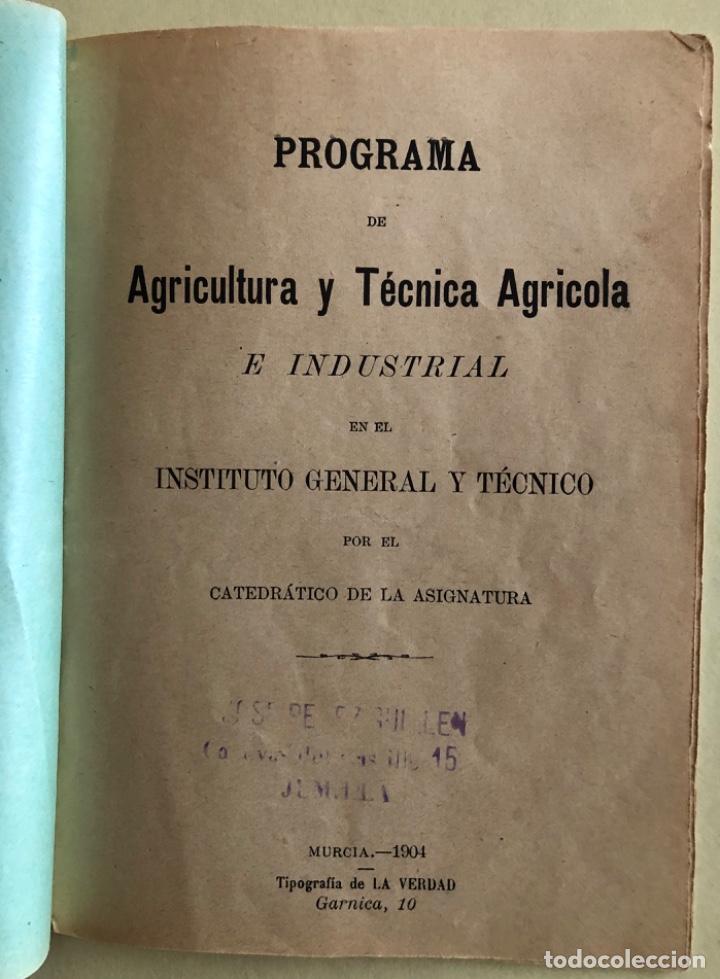 Libros: MURCIA-  AGRICULTURA-  PROGRAMA AGRICULTURA Y TECNICA AGRICOLA-  A&Ntilde;O  1.904