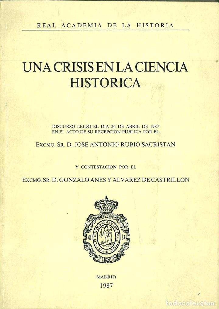 Livros em segunda m&atilde;o: UNA CRISIS EN LA CIENCIA HIST&Oacute;RICA.DISCURSO. Jos&eacute; Antonio Rubio Sacrist&aacute;n