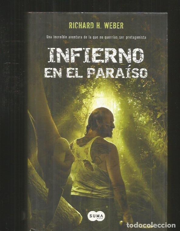 Libros: INFIERNO EN EL PARAISO - WEBER, RICHARD H. - Foto 6