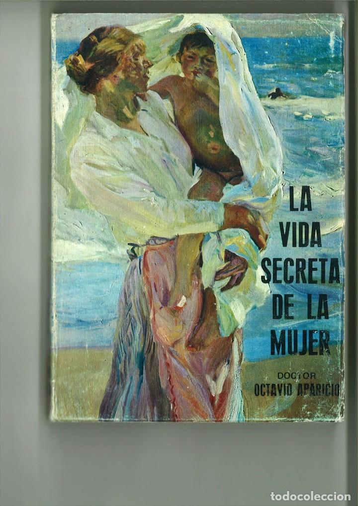 Libros: LA VIDA SECRETA DE LA MUJER. Dr. Octavio Aparicio - Foto 1