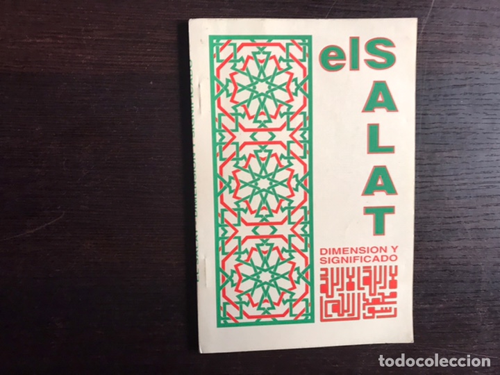 Libros: El Salat. Dimensi&oacute;n y significado. Raro. Dif&iacute;cil - Foto 1