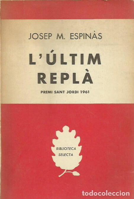 Libros: ref.0017827 L&Uacute;LTIM REPL&Agrave; / Josep M. Espin&agrave;s - Foto 1