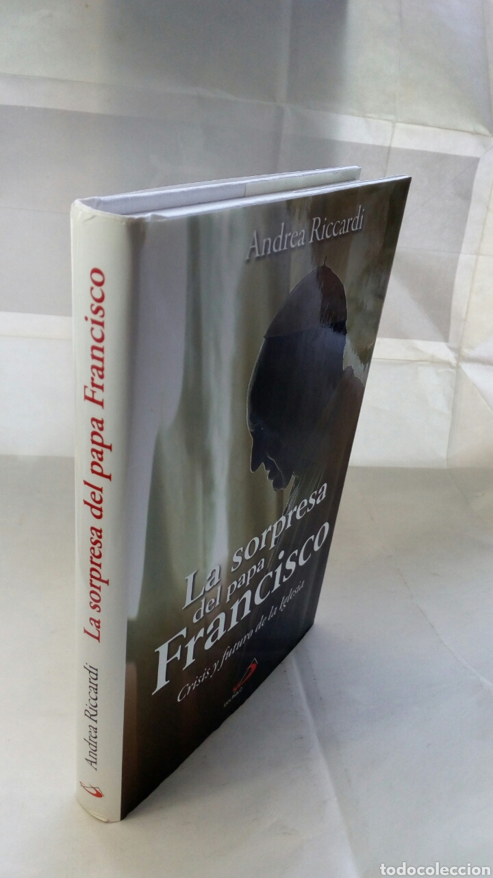 Libros: La sorpresa del papa Francisco. Andrea Riccardi. - Foto 9