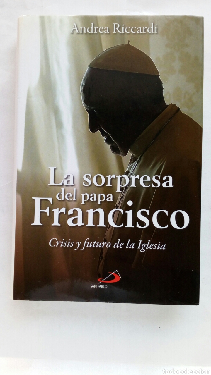 Libros: La sorpresa del papa Francisco. Andrea Riccardi. - Foto 1