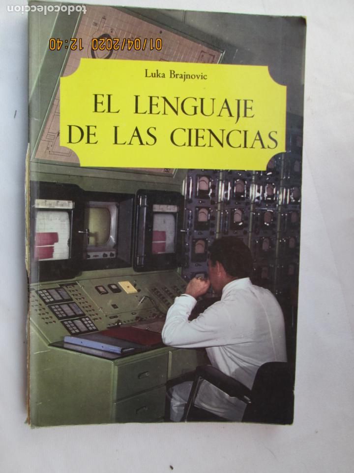 Libros: EL LENGUAJE DE LA CIENCIA - LUKA BRAJNOVIC - SALVAT 1966. - Foto 1