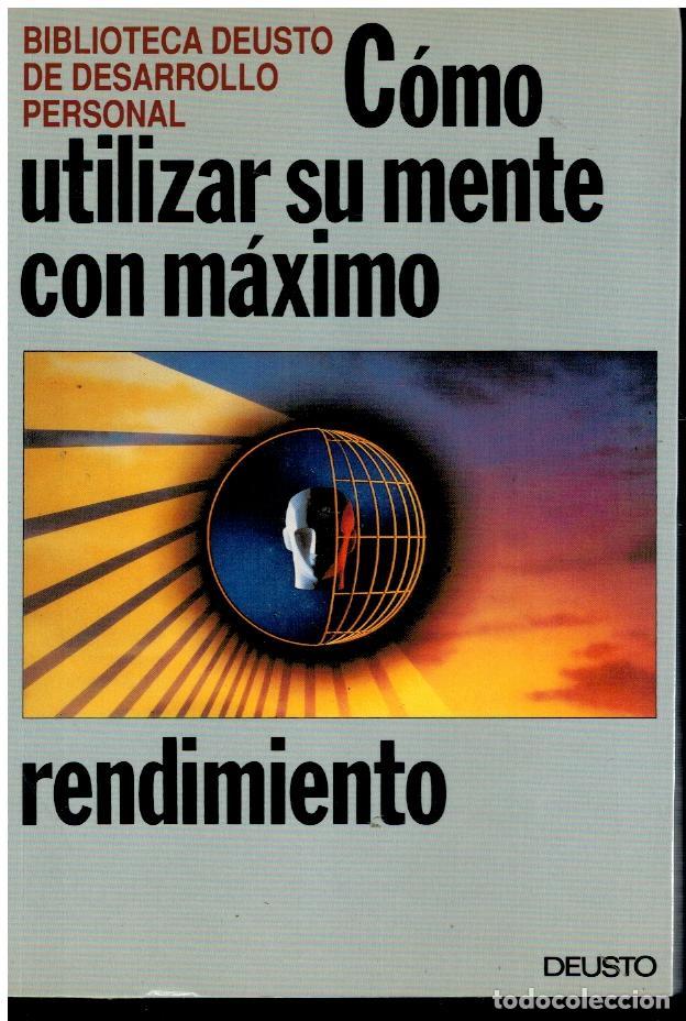 Libros: C&Oacute;MO UTILIZAR SU MENTE CON M&Aacute;XIMO RENDIMIENTO. - Foto 1