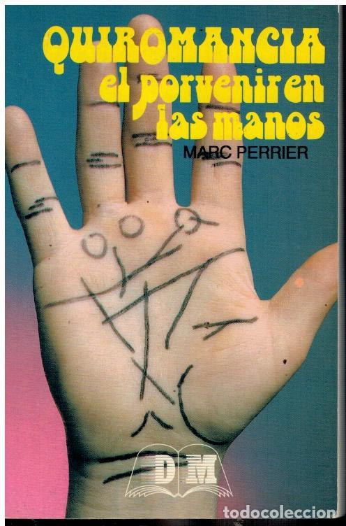 Libros: QUIROMANCIA. EL PORVENIR EN LAS MANOS. - Foto 1
