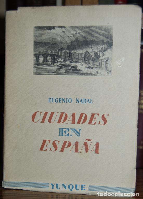 Libros: CIUDADES EN ESPA&Ntilde;A - NADAL, Eugenio - Foto 1
