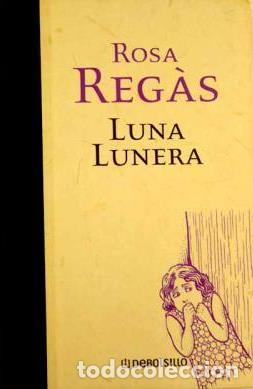 Libros: LUNA LUNERA - ROSA REGAS - Foto 1