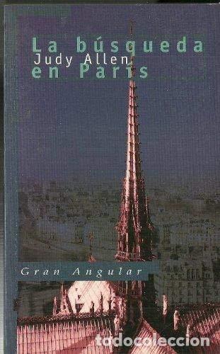 Libros: LA B&Uacute;SQUEDA EN PAR&Iacute;S - JUDY ALLEN - Foto 1