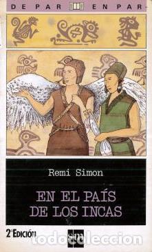 Libros: EN EL PAIS DE LOS INCAS - REMI SIMON - Foto 1
