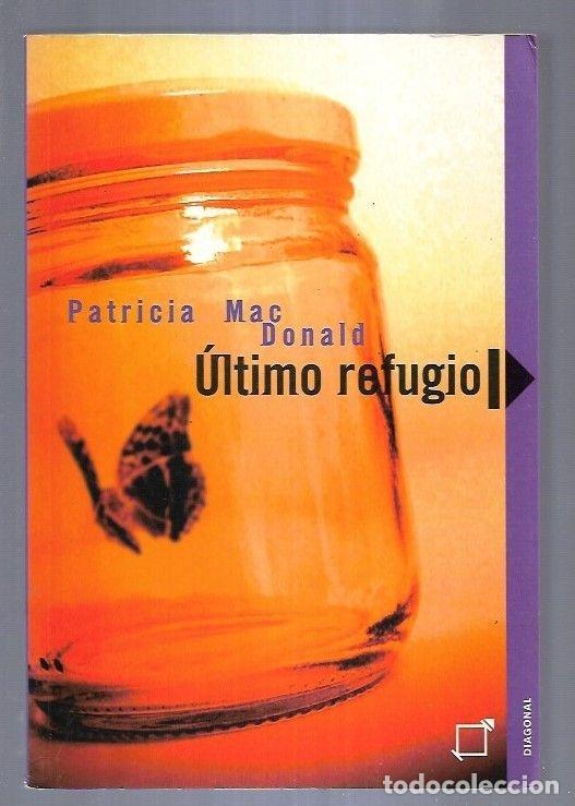 Libros: ULTIMO REFUGIO - MACDONALD, PATRICIA - Foto 9