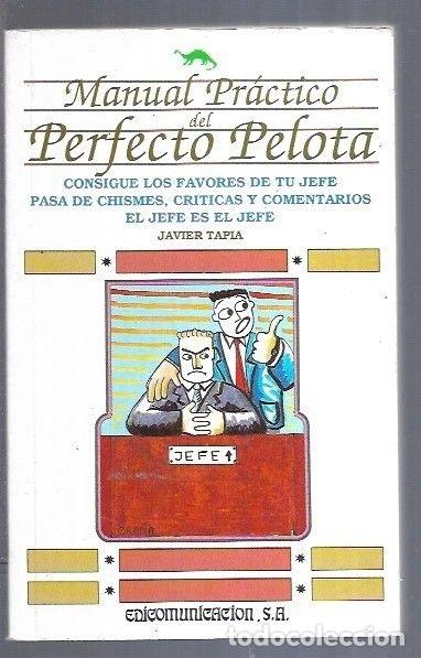 Libros: MANUAL PRACTICO DEL PERFECTO PELOTA - TAPIA, JAVIER - Foto 10