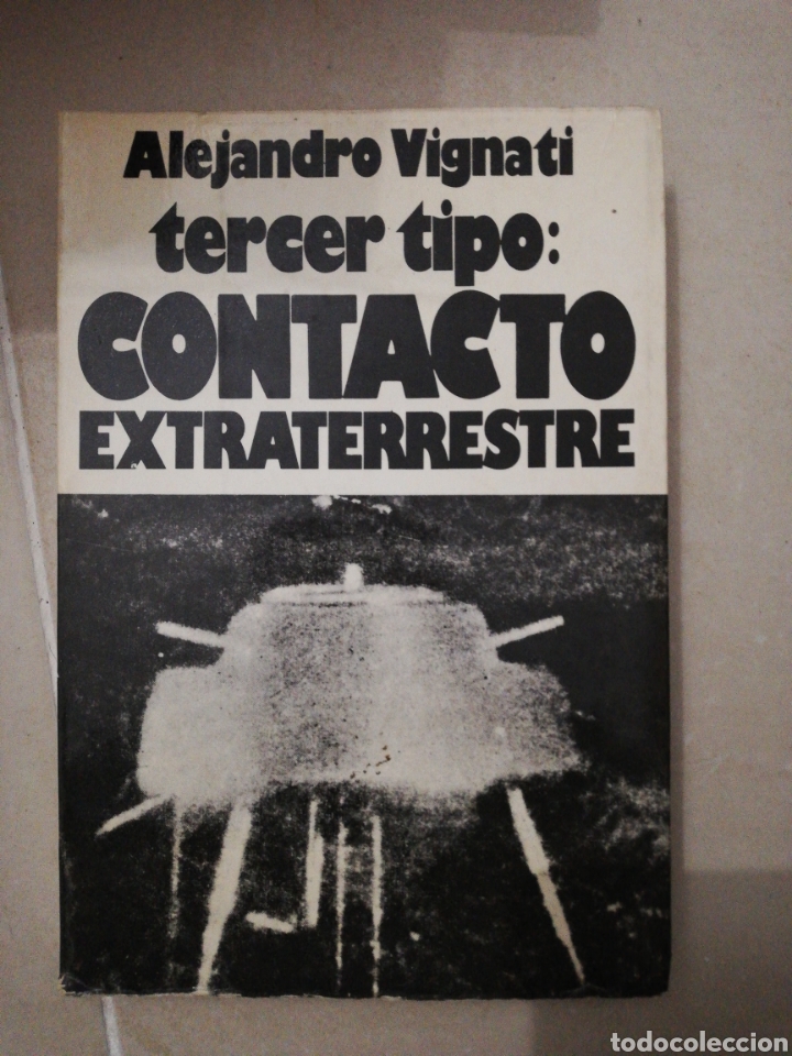 Libros: Alejandro vignati, tercer tipo :contacto extraterrestre A.T. E - Foto 1