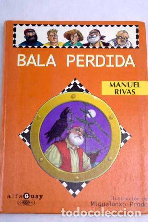 Libros: BALA PERDIDA - Rivas,Manuel - Foto 1