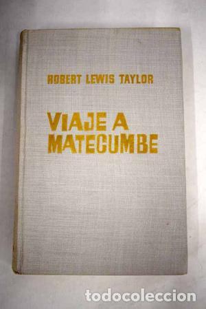 Libros: VIAJE A MATECUMBE - Taylor,Robert Lewis - Foto 1