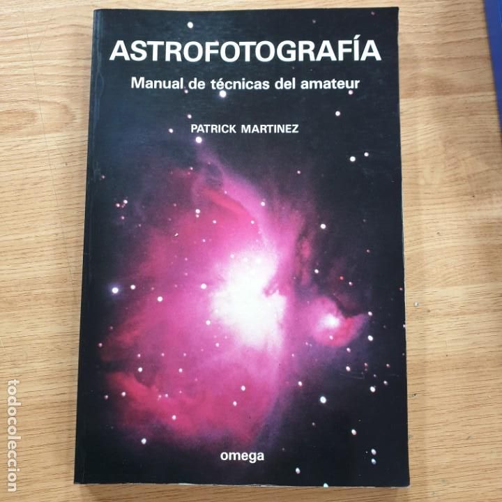 Libros: astrofotografia manual de tecnicas del amateur patrick martinez - Foto 1