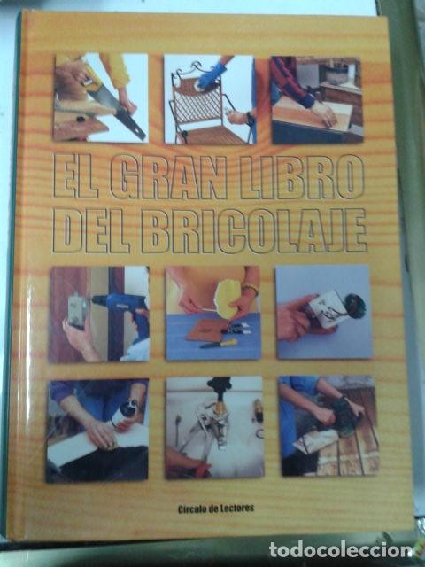Libros: El Gran Libro Del Bricolaje. MICHEL GALY - Foto 1