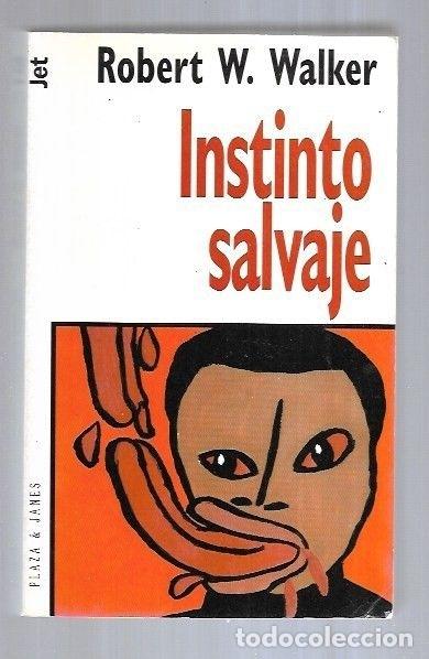 Libros: INSTINTO SALVAJE - WALKER, ROBERT W. - Foto 9
