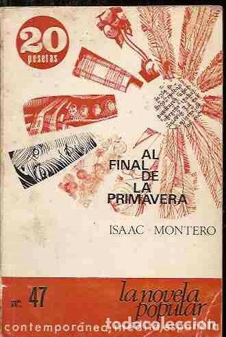 Libros: AL FINAL DE LA PRIMAVERA - MONTERO, ISAAC - Foto 3