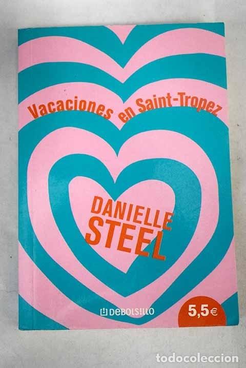 Libros: Vacaciones en Saint-Tropez.- Steel, Danielle - Foto 1