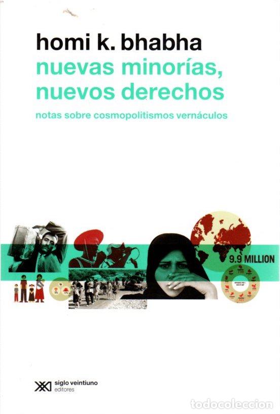 Libri di seconda mano: Nuevas minor&iacute;as, nuevos derechos. Notas sobre cosmopolitismos vern&aacute;culos - Bhabha, Homi K.