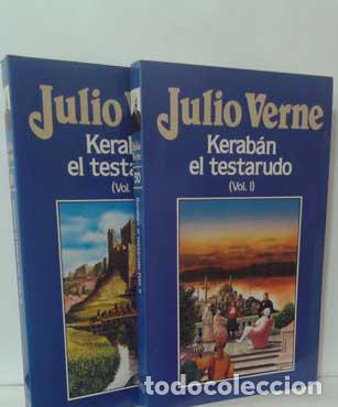 Libros: KERAB&Aacute;N EL TESTARUDO (2 VOL&Uacute;MENES) - VERNE, JULIO - Foto 1