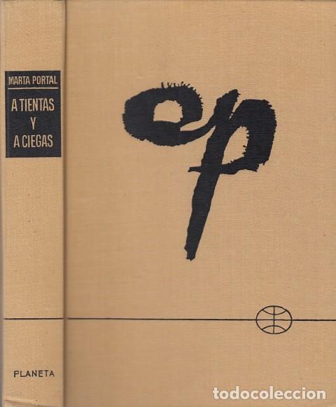 Libros: A TIENTAS Y A CIEGAS - PORTAL, MARTA - Foto 1