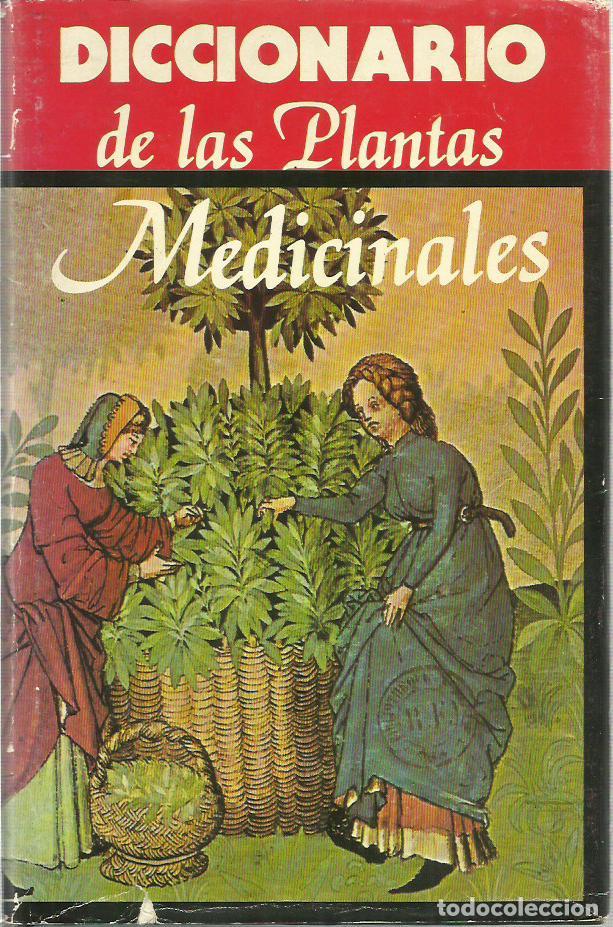 Libros: ref.0019166 DICCIONARIO DE LAS PLANTAS MEDICINALES / Editors, S.A. - Foto 1